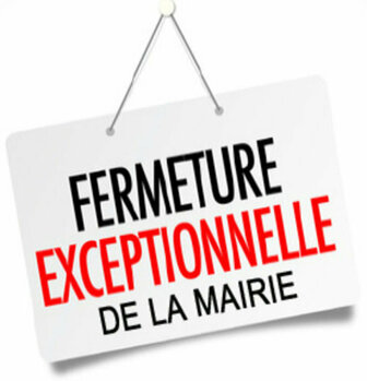 Fermeture exceptionnelle de la Mairie